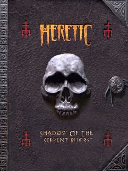 Heretic: Shadow of the Serpent Riders