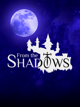 From the Shadows