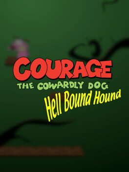Courage the Cowardly Dog: Hell Bound Hound