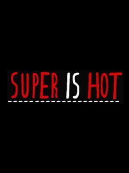 Super Is Hot