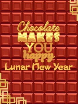 Chocolate makes you happy: Lunar New Year Game Cover Artwork
