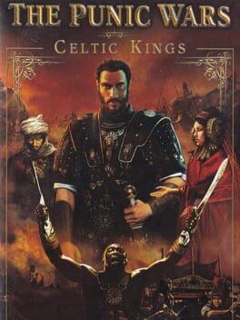 Celtic Kings: The Punic Wars