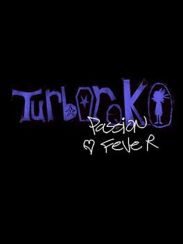 Turboroko: Passion Fever