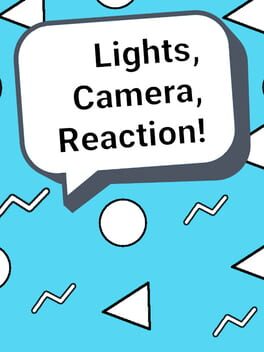 Lights, Camera, Reaction! Game Cover Artwork