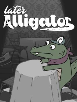 Later Alligator Game Cover Artwork
