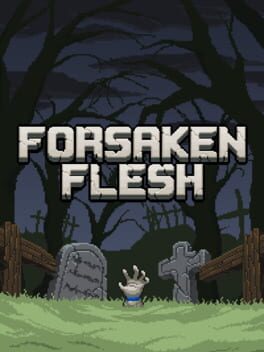 Forsaken Flesh Game Cover Artwork