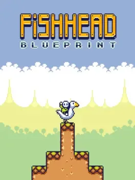 Fishhead: Blueprint