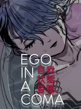 Ego in a Coma