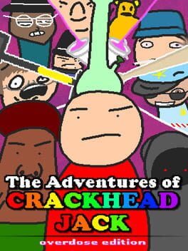The Adventures of Crackhead Jack: Overdose Edition Game Cover Artwork