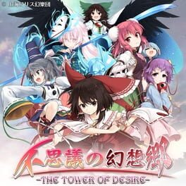 Fushigi no Gensokyo: Tower of Desire RELOADED