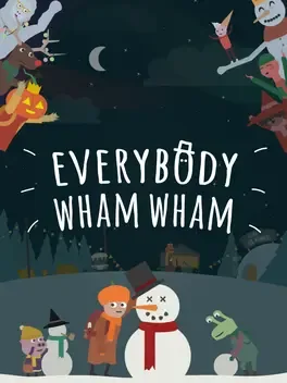 Everybody Wham Wham