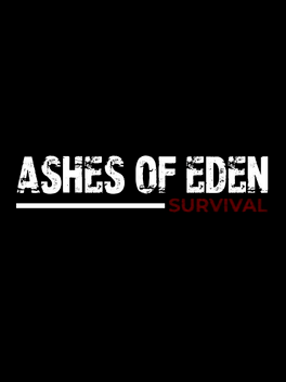 Ashes of Eden: Survival