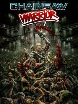 Chainsaw Warrior Game Cover Artwork