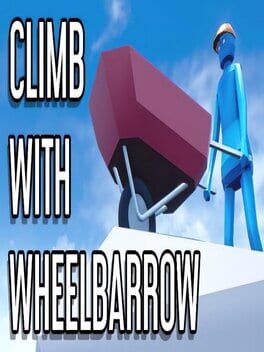 Climb With Wheelbarrow Game Cover Artwork
