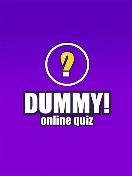 Dummy!