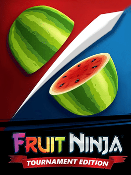 Fruit Ninja Tournament Edition