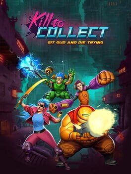 Kill to Collect Game Cover Artwork