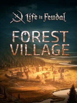 Life is Feudal: Forest Village Game Cover Artwork