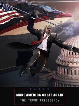 Make America Great Again: The Trump Presidency Game Cover Artwork