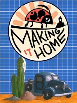 Making it Home Game Cover Artwork