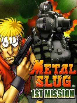 Metal Slug 1st Mission