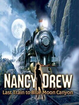 Nancy Drew: Last Train to Blue Moon Canyon Game Cover Artwork