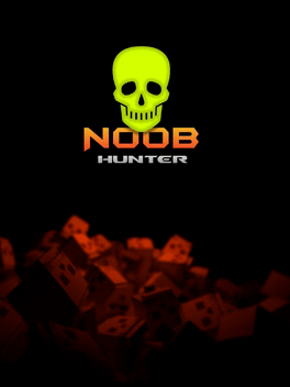 Noob Hunter