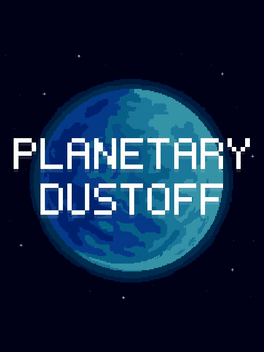 Planetary Dustoff