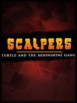 SCALPERS: Turtle & the Moonshine Gang Game Cover Artwork