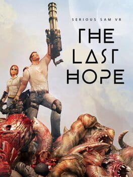 Serious Sam VR: The Last Hope