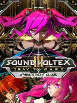 Sound Voltex III Gravity Wars: e-amusement cloud