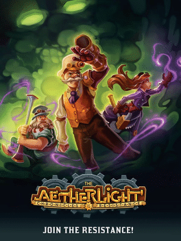 The Aetherlight: Chronicles of the Resistance