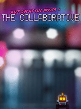 The Collaborative: Automaton #0059