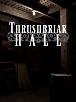 Thrushbriar Hall