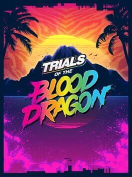 Trials of the Blood Dragon Game Cover Artwork