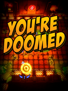 You're Doomed