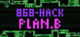 868-Hack: Plan.B Game Cover Artwork