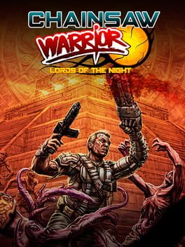 Chainsaw Warrior: Lords of the Night Game Cover Artwork