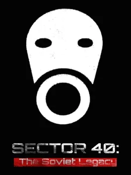 Sector 40: The Soviet Legacy