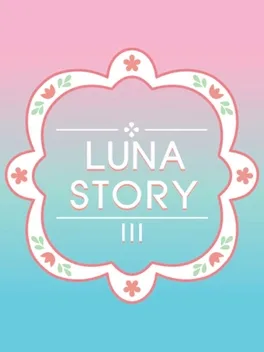 Luna Story III: On Your Mark