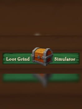 Loot Grind Simulator