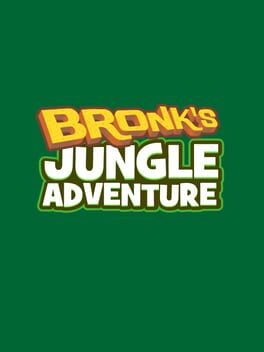 Bronk's Jungle Adventure