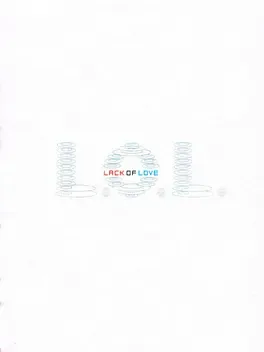 L.O.L.: Lack of Love image