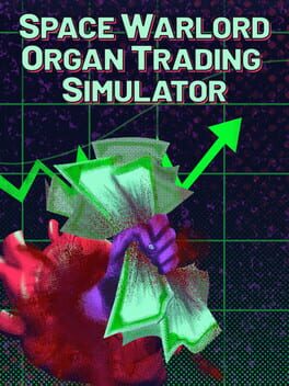 Space Warlord Organ Trading Simulator Game Cover Artwork