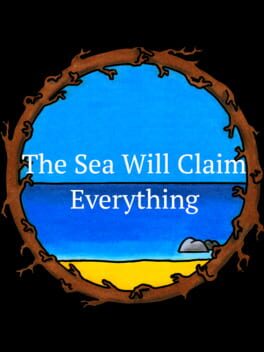 The Sea Will Claim Everything Game Cover Artwork