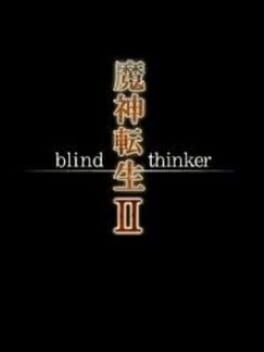 Majin Tensei: Blind Thinker II