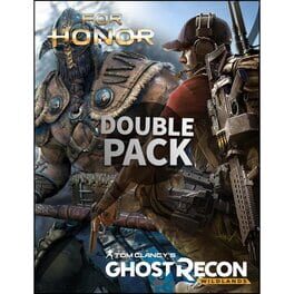 For Honor / Tom Clancy's Ghost Recon: Wildlands