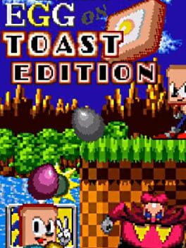 Sonic the Hedgehog: Egg on Toast Edition
