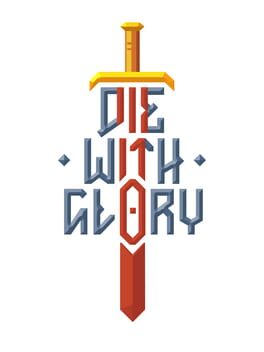 Die With Glory Game Cover Artwork