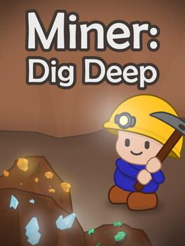 Miner: Dig Deep Game Cover Artwork